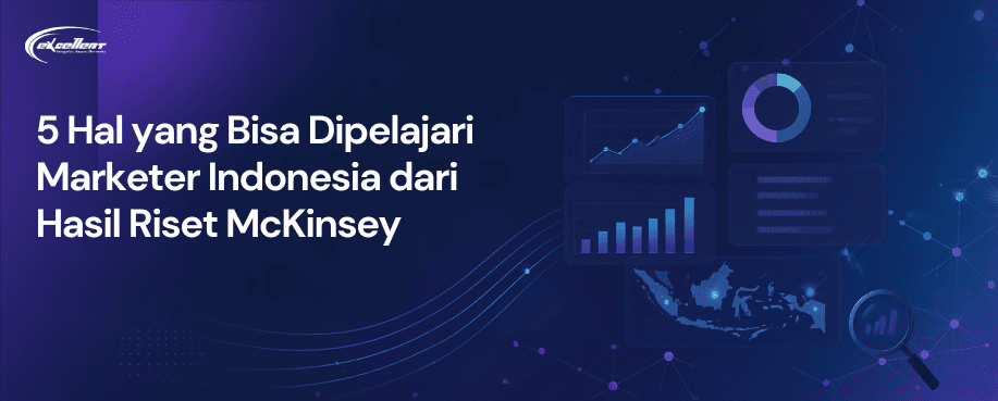 5 Hal yang Bisa Dipelajari Marketer Indonesia dari Hasil Riset McKinsey