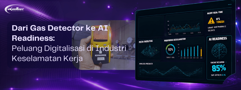 Dari Gas Detector ke AI Readiness: Peluang Digitalisasi di Industri Keselamatan Kerja